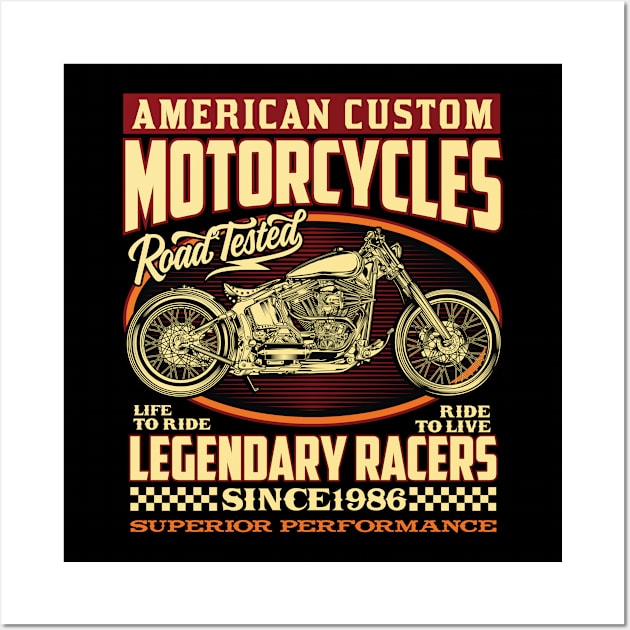 American custom classic motorcycles, Ride to live, Live to ride, Legendary racers Wall Art by Teefold